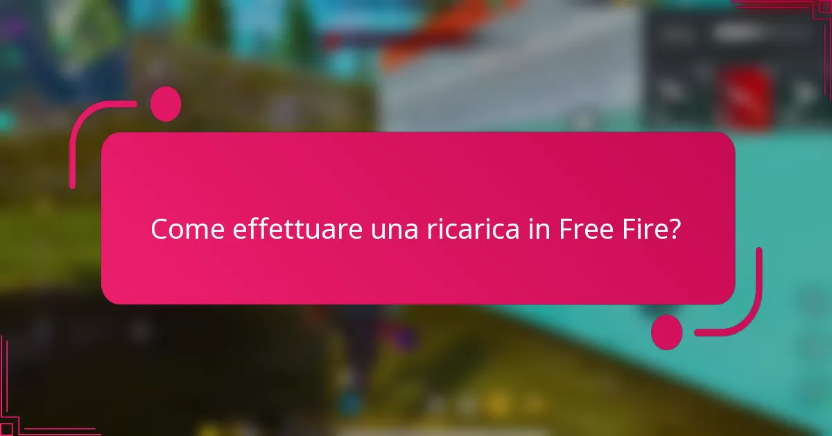 Come effettuare una ricarica in Free Fire?