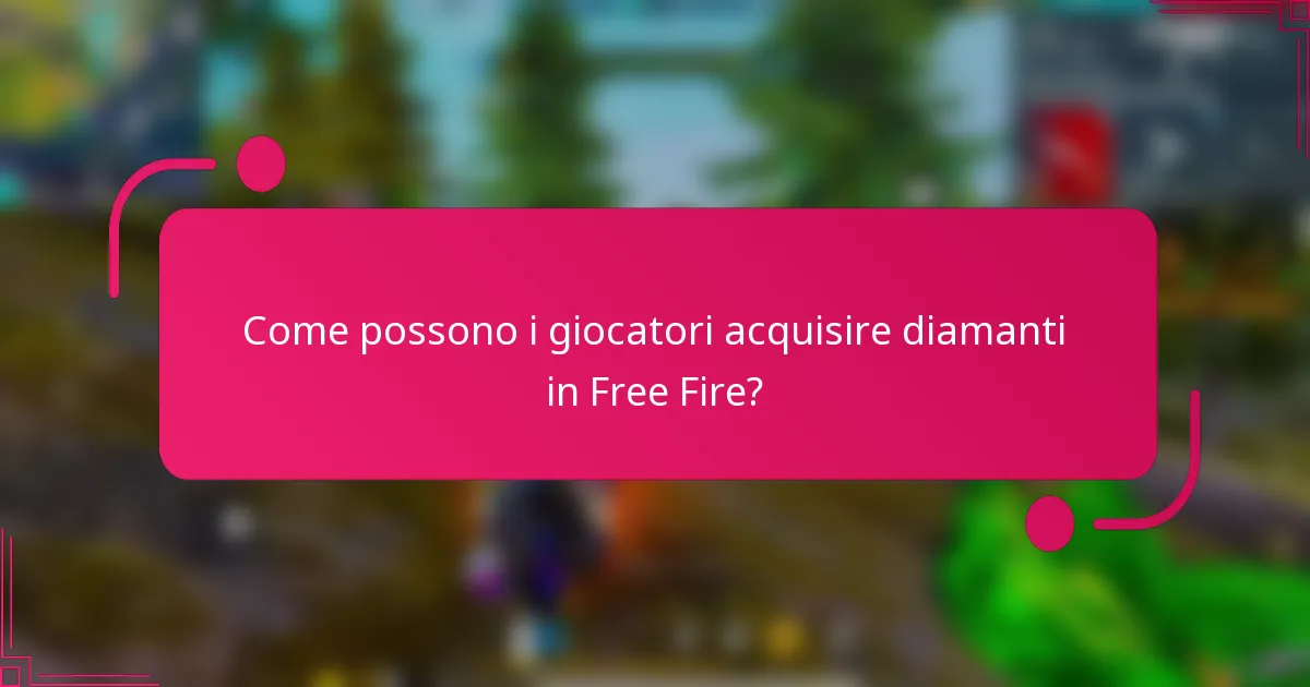 Come possono i giocatori acquisire diamanti in Free Fire?