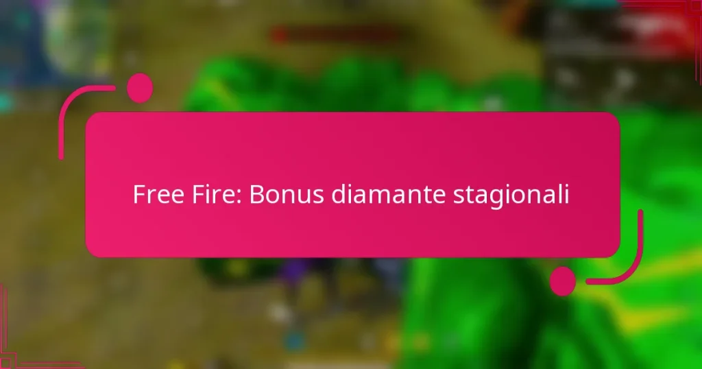 Free Fire: Bonus diamante stagionali