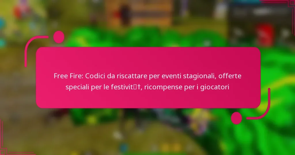 Free Fire: Codici da riscattare per eventi stagionali, offerte speciali per le festività, ricompense per i giocatori