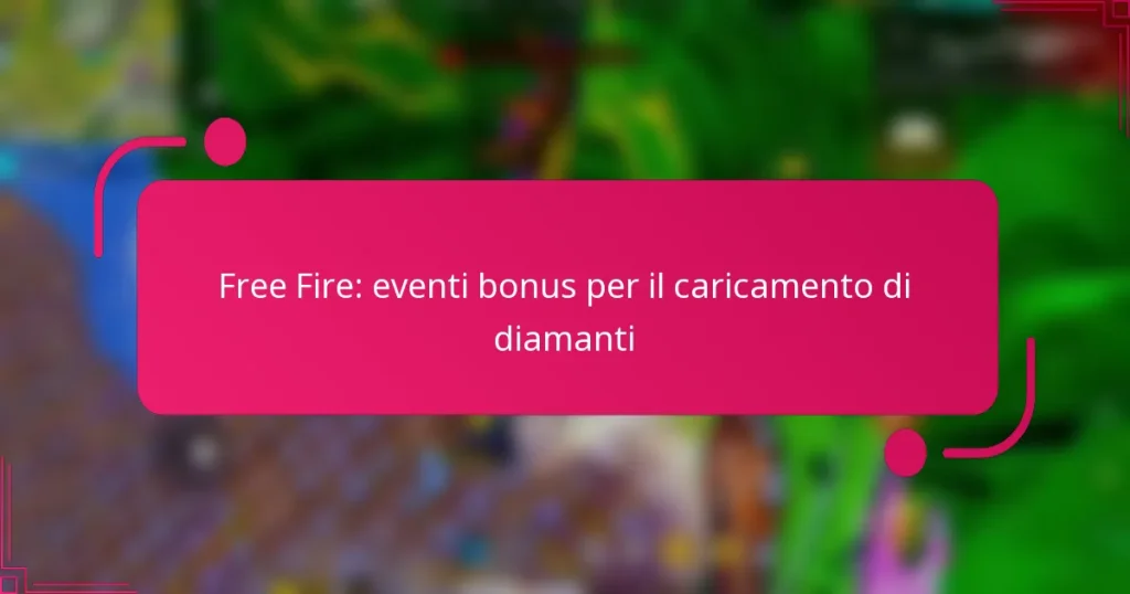 Free Fire: eventi bonus per il caricamento di diamanti