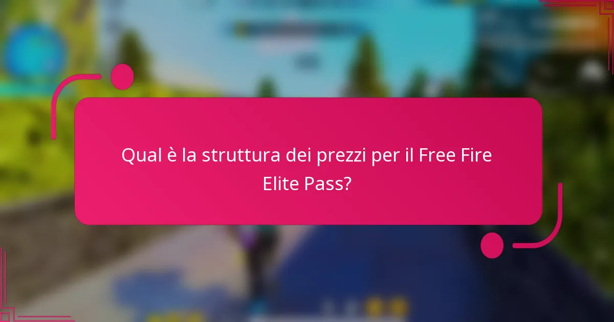 Qual è la struttura dei prezzi per il Free Fire Elite Pass?