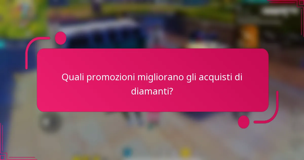 Quali promozioni migliorano gli acquisti di diamanti?